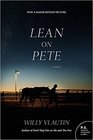 Lean on Pete movie tiein A Novel