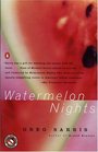 Watermelon Nights A Novel