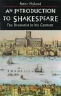 An Introduction to Shakespeare  The Dramatist in His Context