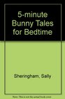 5minute Bunny Tales for Bedtime