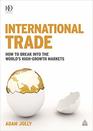 International Trade How to Break Into the World's HighGrowth Markets