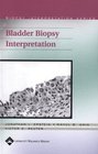 Bladder Biopsy Interpretation