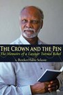 The Crown and The Pen  The Memoirs of a Lawyer Turned Rebel