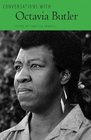 Conversations with Octavia Butler (Literary Conversations Series)