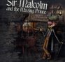 Sir Malcolm and the Missing Prince Dramatic Audio