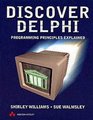 Discover Delphi  Programming Principles Explained