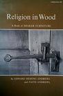 Religion in Wood Book of Shaker Furniture