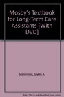 Mosby's Textbook for LongTerm Care Assistants  Text  Mosby's Nursing Assistant Skills DVD  Student Version Package
