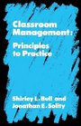 Classroom Management Principles to Practice