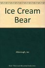 Ice Cream Bear