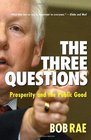The Three Questions Prosperity and the Public Good