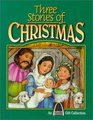 Three Stories of Christmas Mary's Christmas Story the Shepherd's Christmas Three Presents for Baby Jesus