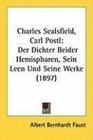 Charles Sealsfield Carl Postl Der Dichter Beider Hemispharen Sein Leen Und Seine Werke