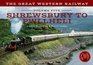 The Great Western Railway Shrewsbury to Pwllheli Volume 5