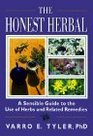 The Honest Herbal A Sensible Guide to the Use of Herbs and Related Remedies