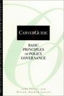 CarverGuide Basic Principles of Policy Governance