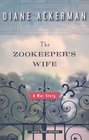 The Zookeeper's Wife: A War Story (Large Print Press)