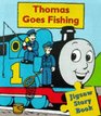 Thomas Goes Fishing a Jigsaw Storybook