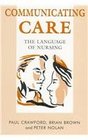 Comunicating Care The Language of Nursing