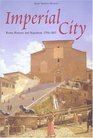 Imperial City Rome Romans And Napoleon 17961815