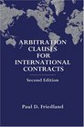 Arbitration Clauses for International Contracts  2nd Edition