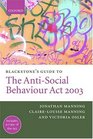 Blackstone's Guide to the AntiSocial Behaviour Act 2003