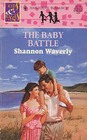 The Baby Battle (Kids & Kisses) (Harlequin Romance, No 3316)
