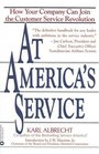 At America's Service  How Your Company Can Join the Customer Service Revolution