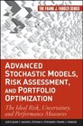 Advanced Stochastic Models Risk Assessment and Portfolio Optimization The Ideal Risk Uncertainty and Performance Measures