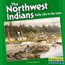 The Northwest Indians Daily Life In The 1700s