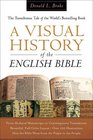 Visual History of the English Bible A The Tumultuous Tale of the World's Bestselling Book