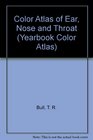 Color Atlas of Ear Nose and Throat Diagnosis