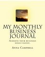 My Monthly Business Journal Acheiving Your Business Goals