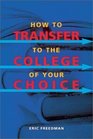 How to Transfer to the College of Your Choice