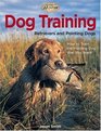 Dog Training Retrievers and Pointing Dogs