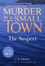 The Suspect Murder in a Small Town
