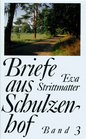 Briefe aus Schulzenhof