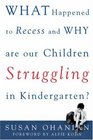 What Happened to Recess and Why Are Our Children Struggling in Kindergarten