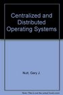 Centralized and Distributed Operating Systems