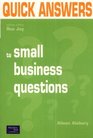 Quick Answers to Small Business Questions
