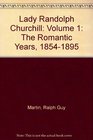 Lady Randolph Churchill A Biography Volume One 18541895 Volume Two 18951921
