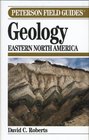 Peterson Field Guide to Geology of Eastern North America  Series