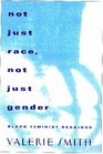 Not Just Race Not Just Gender Black Feminist Readings