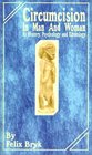 Circumcision in Man and Woman Its History Psychology and Ethnology