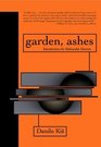 Garden Ashes A Novel