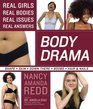 Body Drama Real Girls Real Bodies Real Issues Real Answers