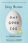 One Good Egg An Illustrated Memoir