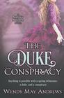 The Duke Conspiracy A Sweet Regency Romance Adventure