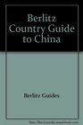 Berlitz Country Guide to China