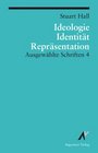 Ausgewahlte Schriften 4 Identitat Ideologie und Reprasentation